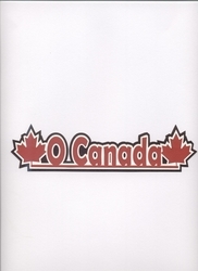O Canada with Maple Leaf | Canada