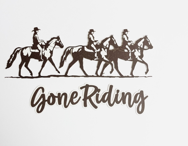 Gone Riding | Out West!